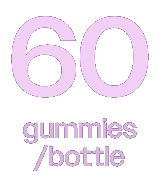 60 gummies   /bottle